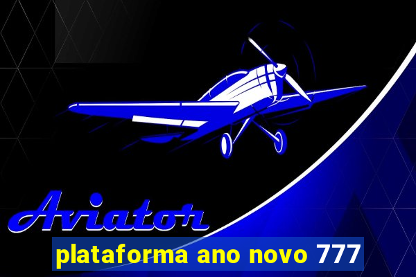 plataforma ano novo 777